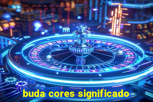 buda cores significado